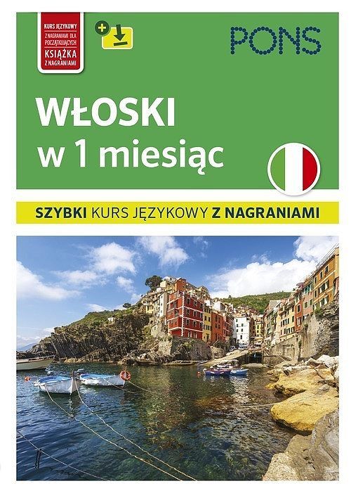Włoski w 1 miesiąc szybki kurs językowy wyd. 2 pons