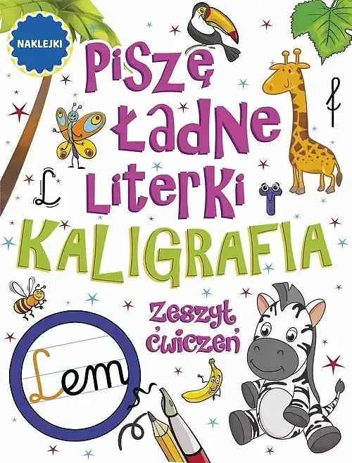Piszę ładne literki. Kaligrafia. Zeszyt ćwiczeń