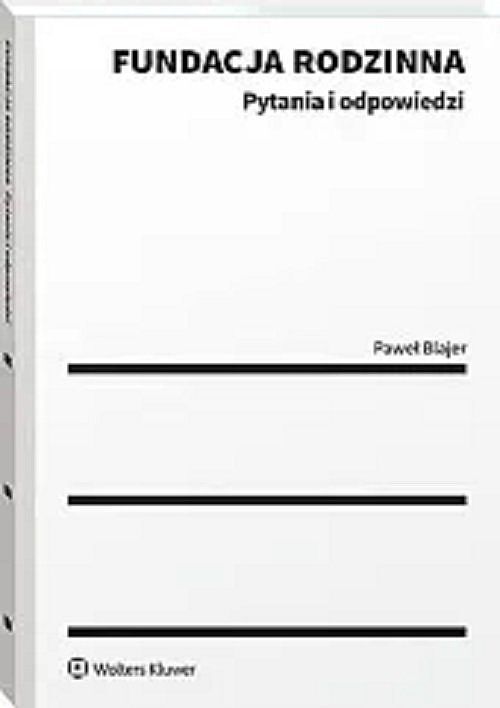 Fundacja rodzinna Pytania i odpowiedzi