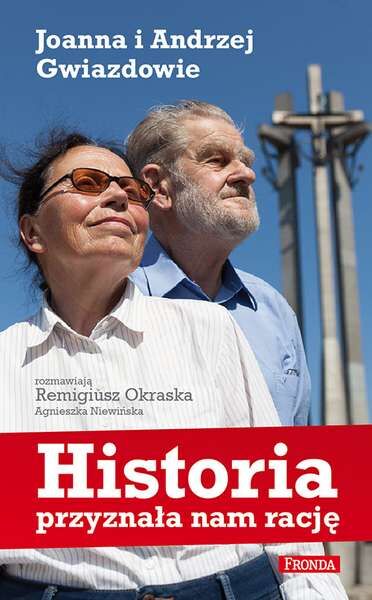 Historia przyznała nam rację joanna i andrzej gwiazdowie