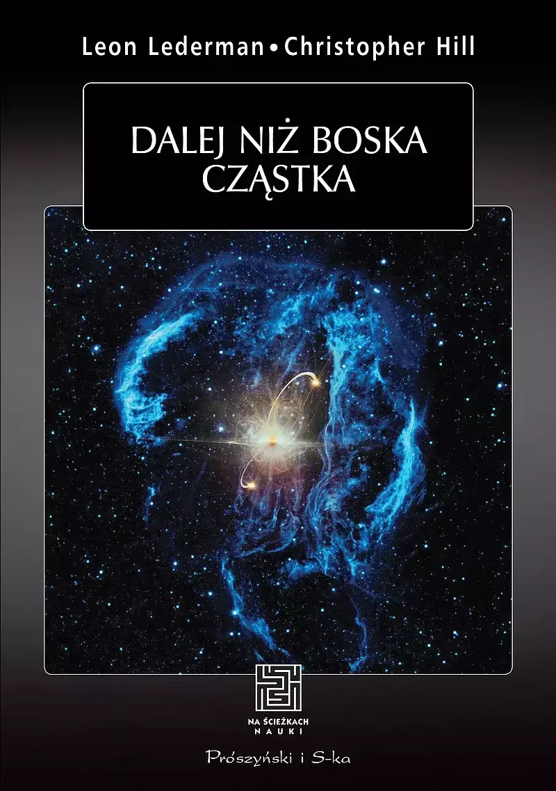 Dalej niż boska cząstka