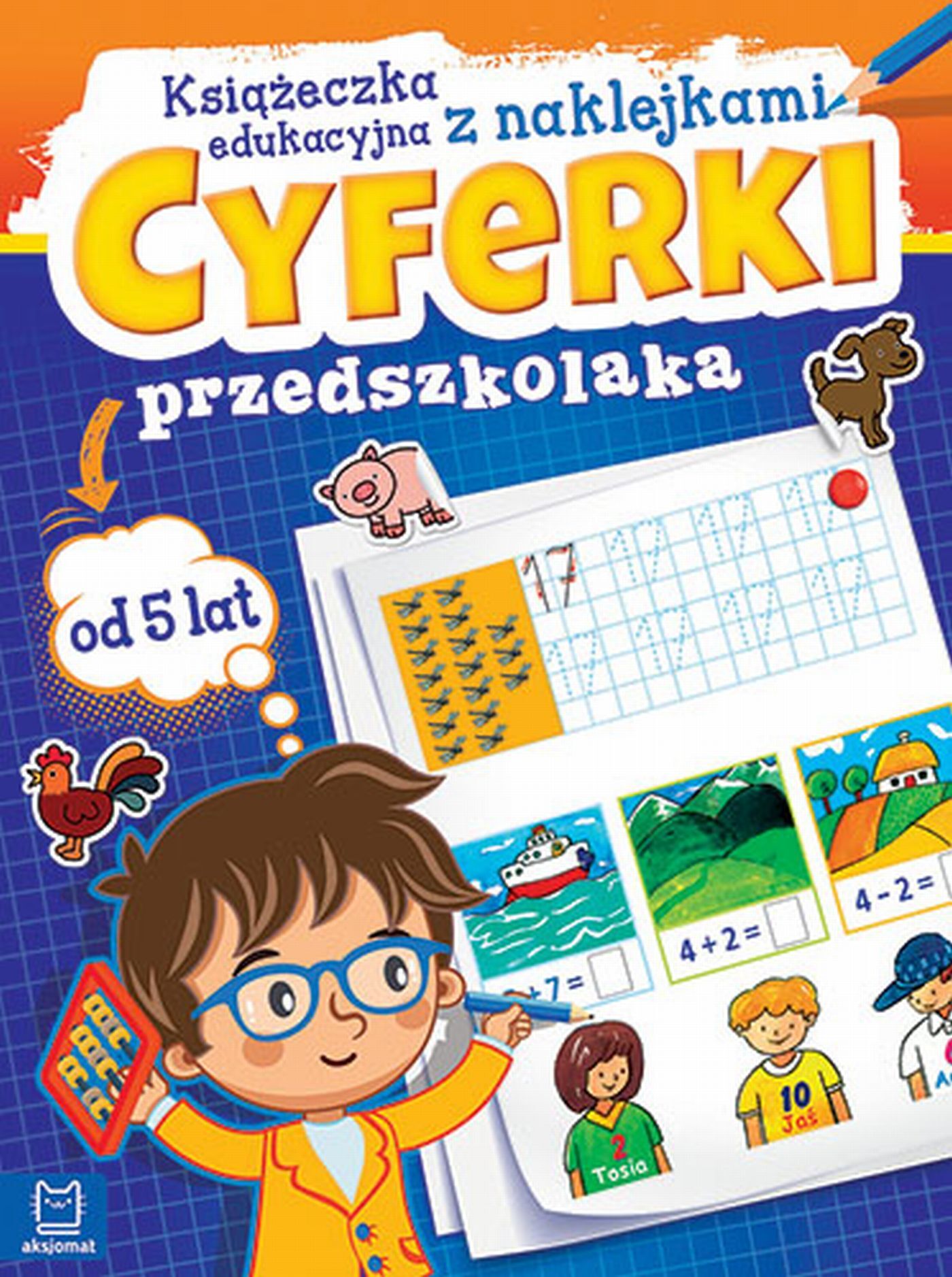 Cyferki przedszkolaka od 5 lat. Książeczka edukacyjna z naklejkami