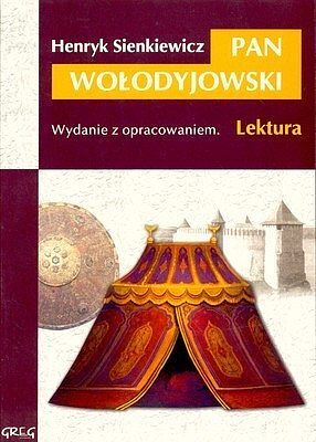 Pan Wołodyjowski - lektury z omówieniem, gimnazjum