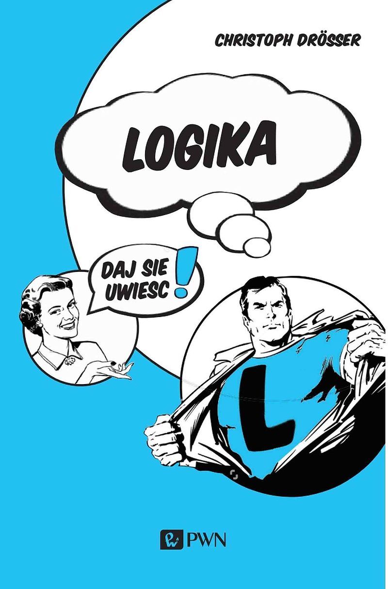 Logika… Daj się uwieść!