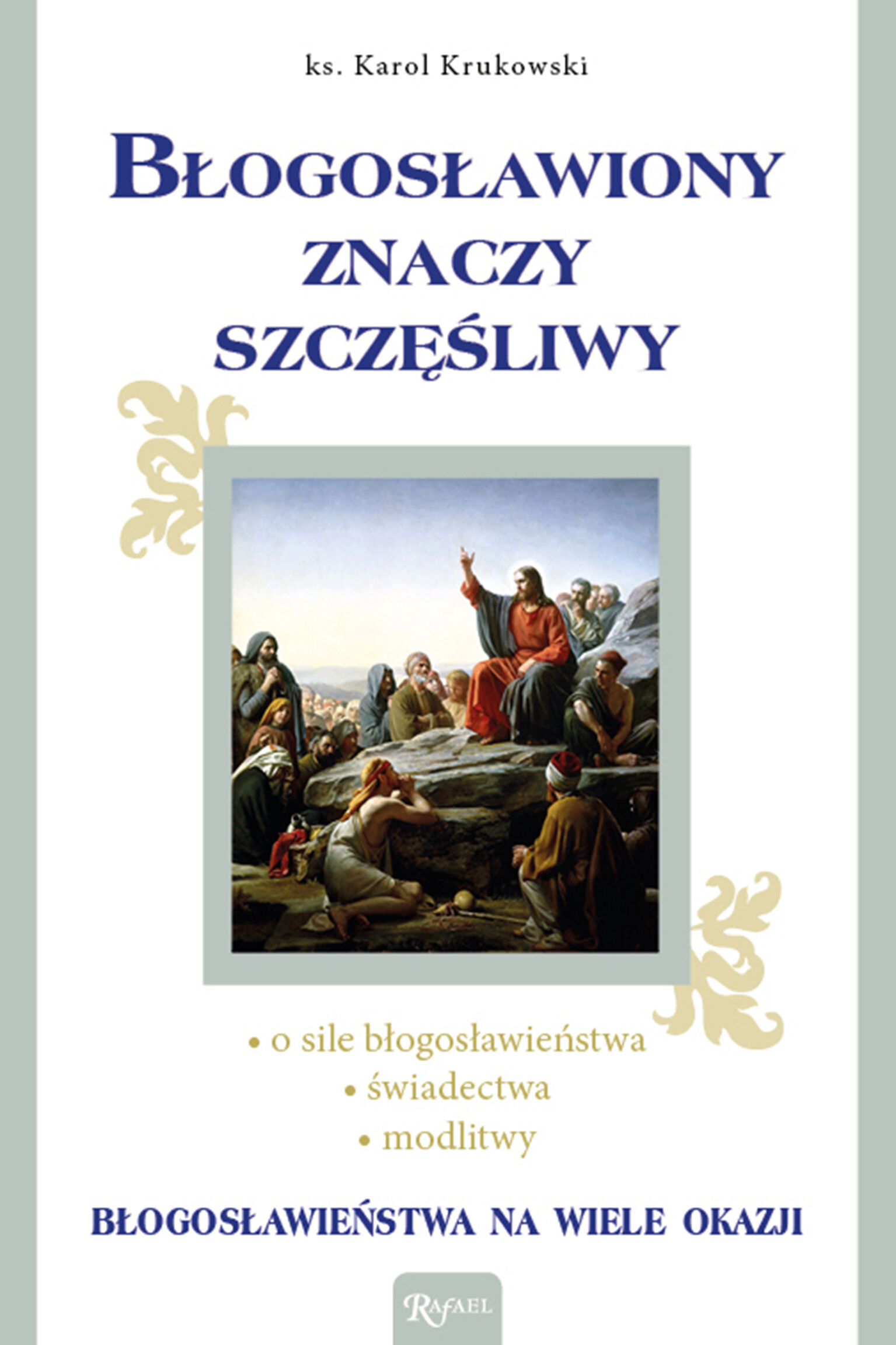 Błogosławiony znaczy szczęśliwy
