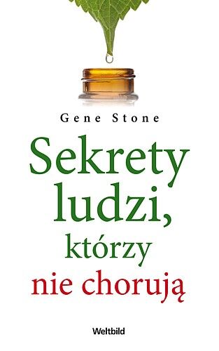Sekrety ludzi, którzy nie chorują
