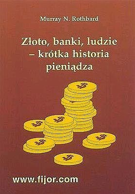 Złoto, banki, ludzie - krótka historia pieniądza