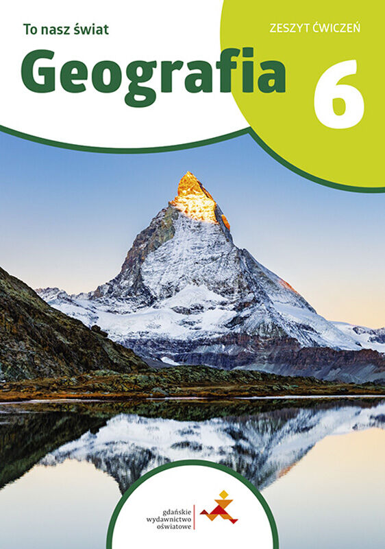 Geografia To nasz świat Ćwiczenia dla klasy 6 szkoły podstawowej