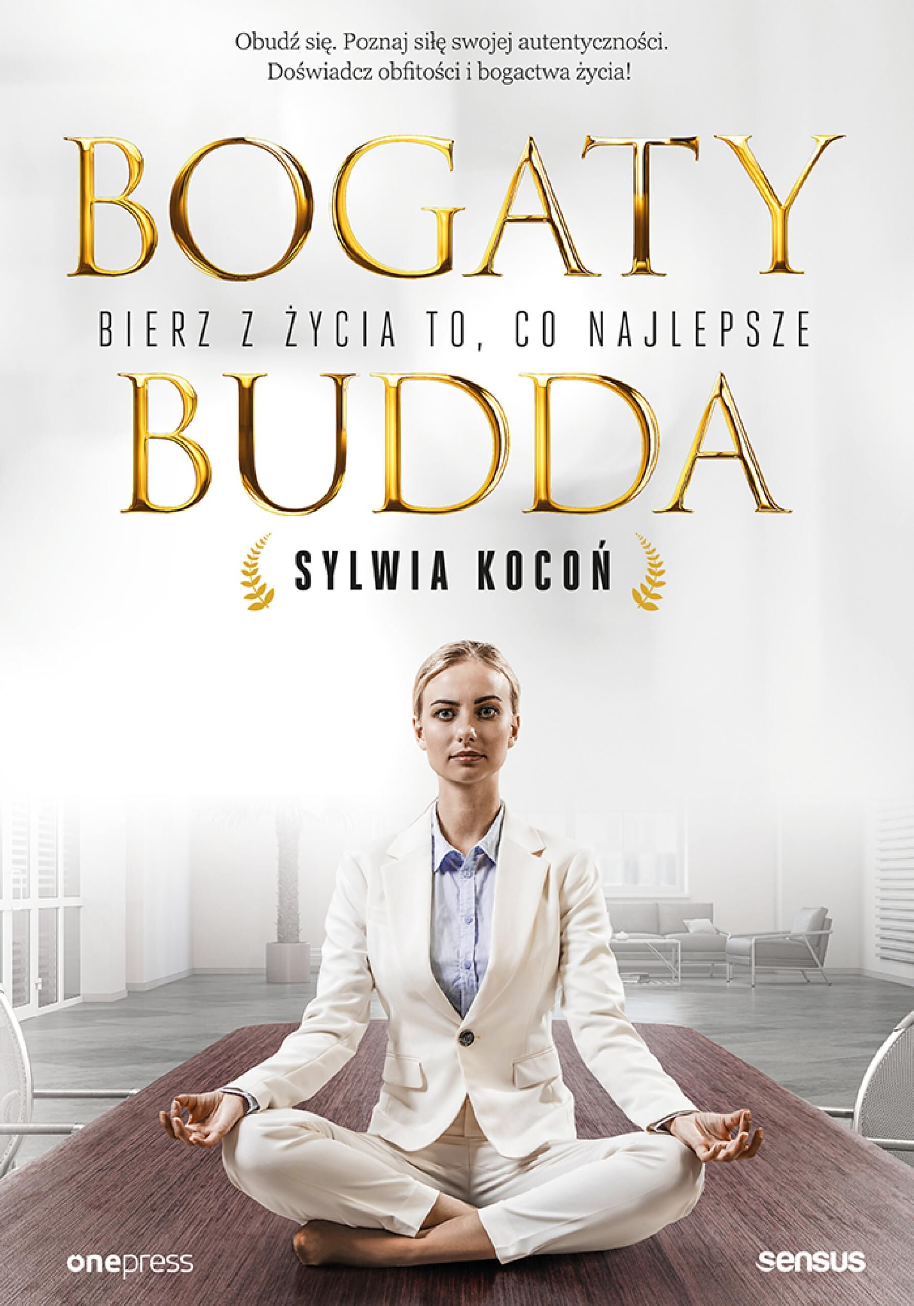 Bogaty budda. Bierz z życia to, co najlepsze (audiobook MP3)