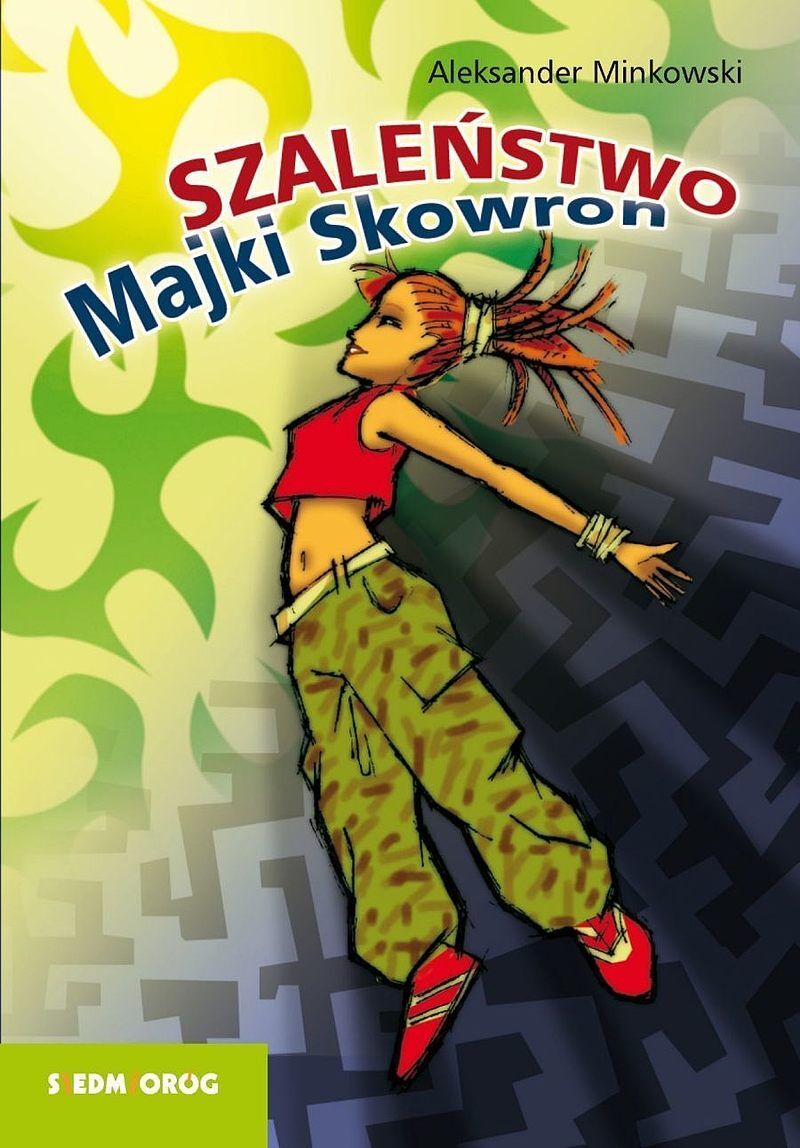 Szaleństwo majki skowron wyd. 2022