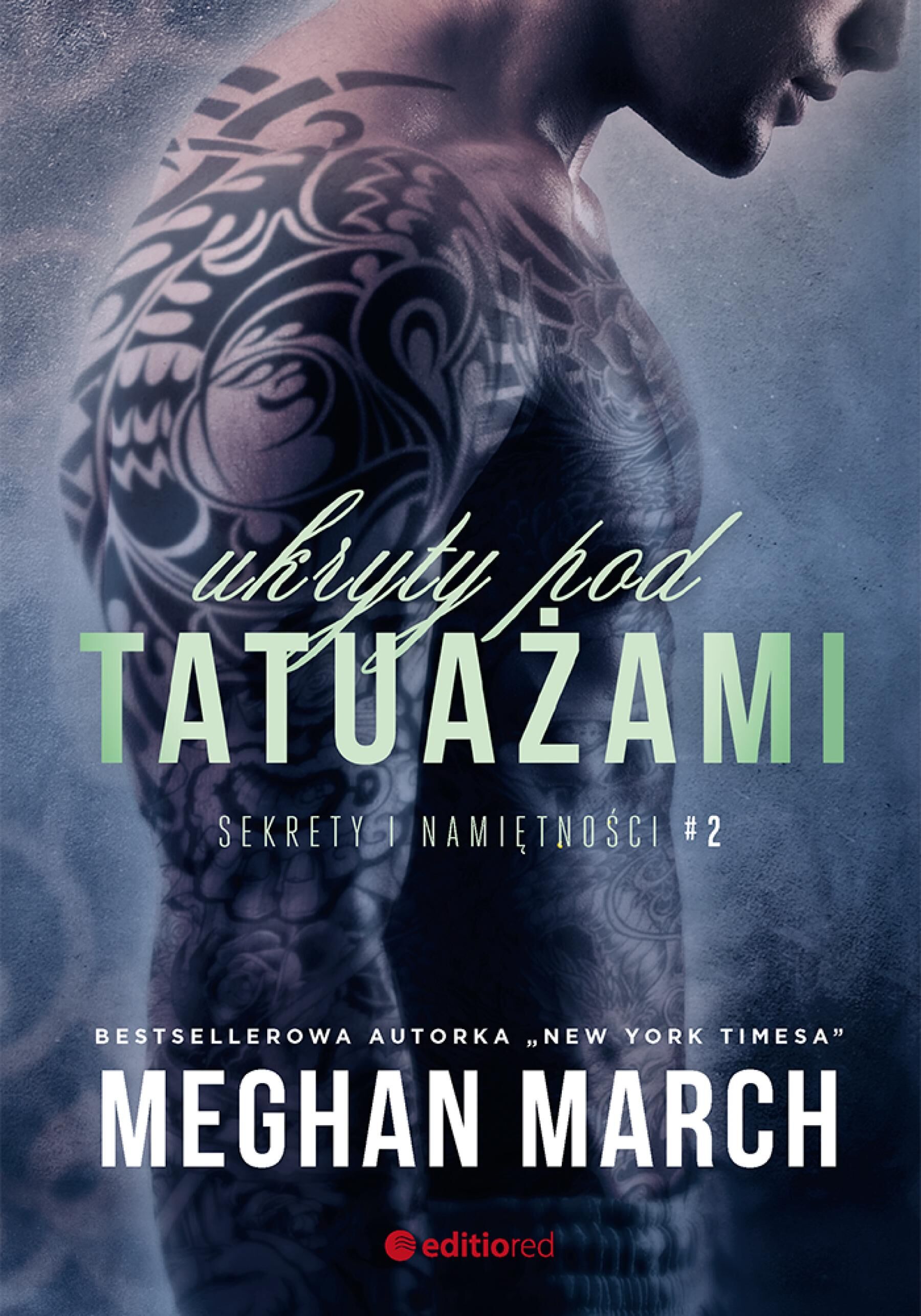 Ukryty pod tatuażami. Sekrety i namiętności #2 (audiobook MP3)