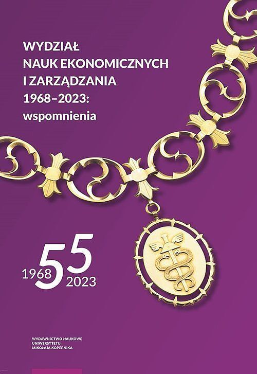 Wydział Nauk Ekonomicznych i Zarządzania 1968-2020 wspomnienia