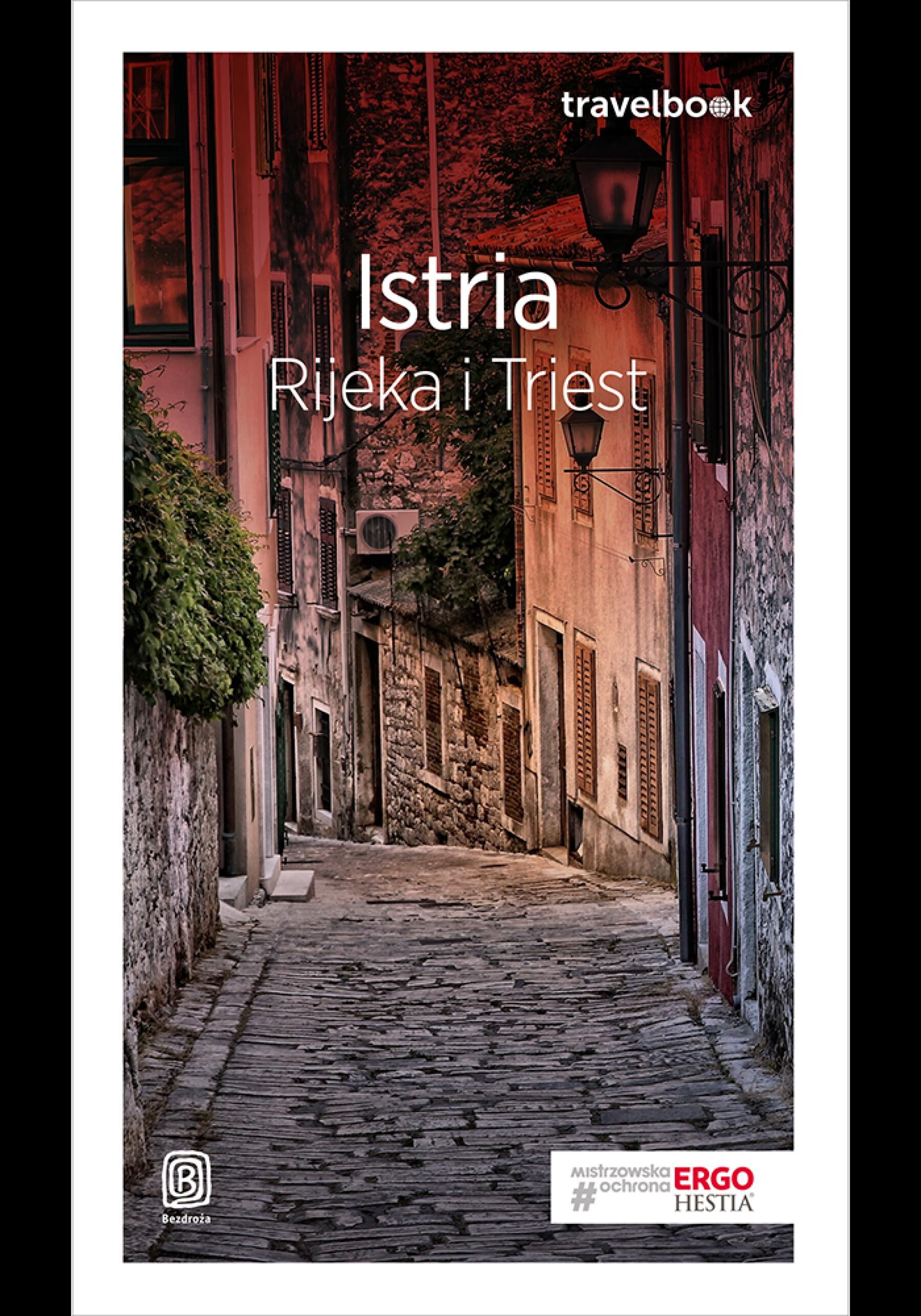 Istria. Rijeka i Triest. Travelbook. Wydanie 1 (e-book)