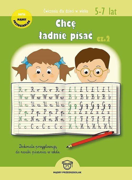 Chcę ładnie pisać. Część 2