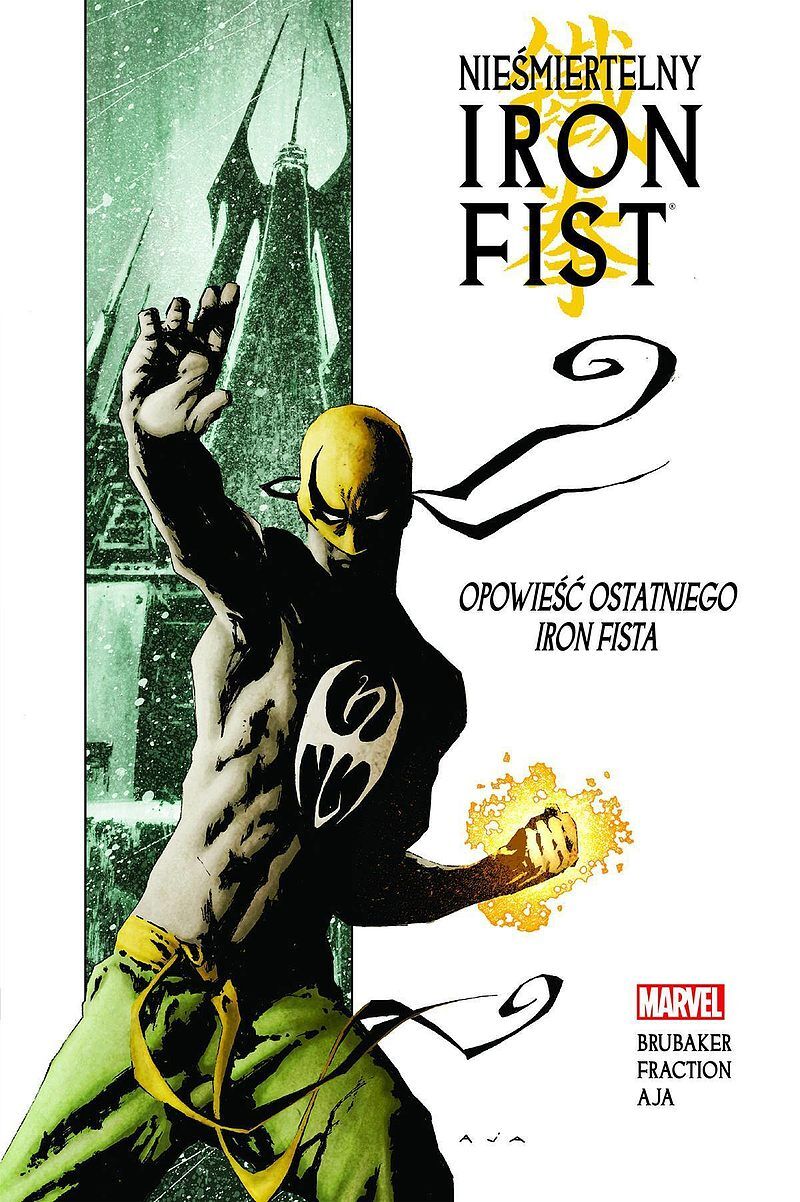 Nieśmiertelny Iron Fist - 01 - Opowieść ostatniego Iron Fista