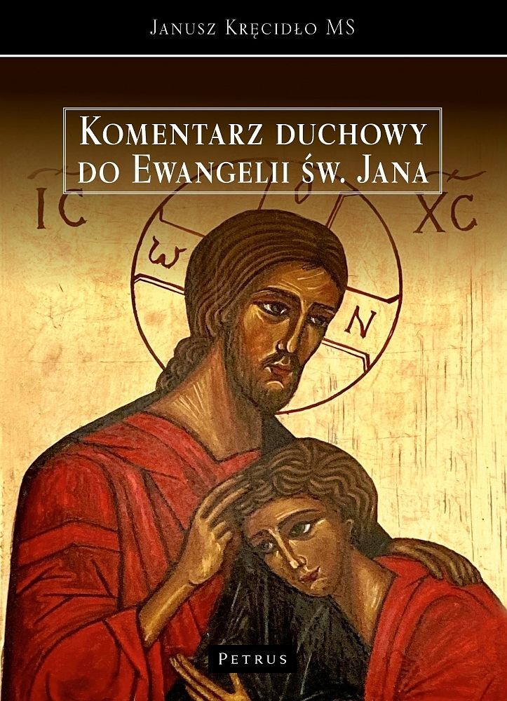 Komentarz duchowy do Ewangelii św. Jana