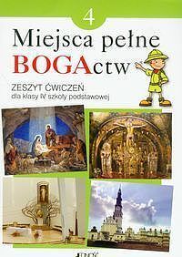 Zeszyt ćwiczeń kl. IV SP pt. Miejsca pełne BOGActw