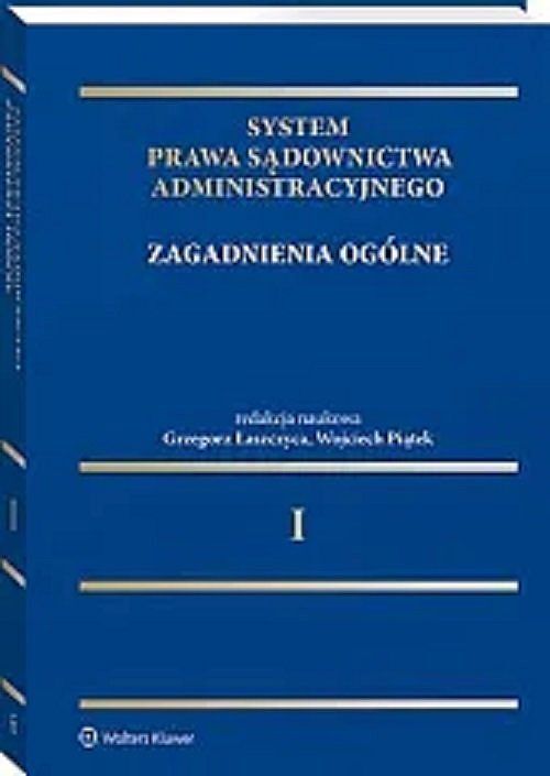 System Prawa Sądownictwa Administracyjnego. Tom 1