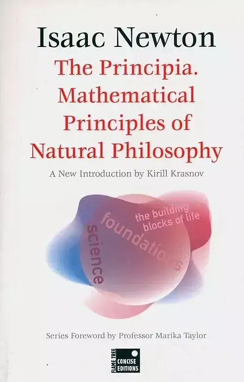 The Principia. Mathematical Principles of Natural Philosophy