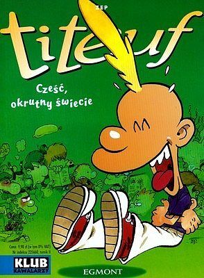 Titeuf - 6 - Cześć, okrutny świecie