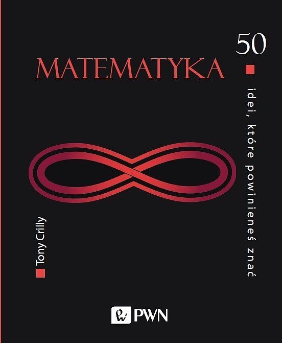 50 idei, które powinieneś znać. MATEMATYKA