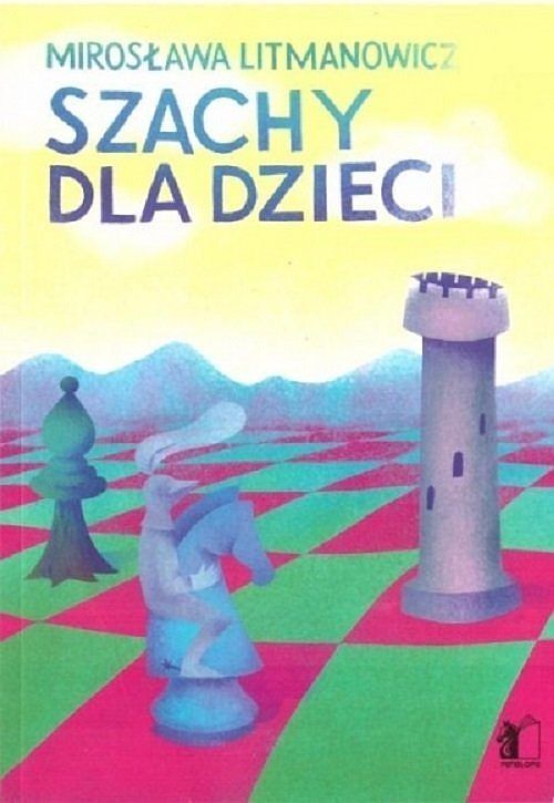 Szachy dla dzieci. Część 1