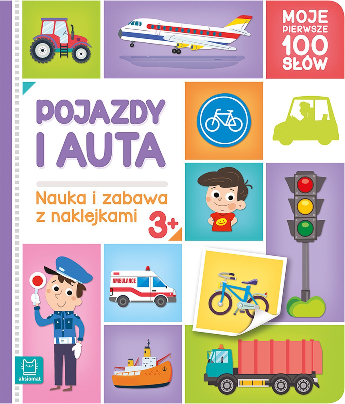 Pojazdy i auta. Moje pierwsze 100 słów. Nauka i zabawa z naklejkami, 3+