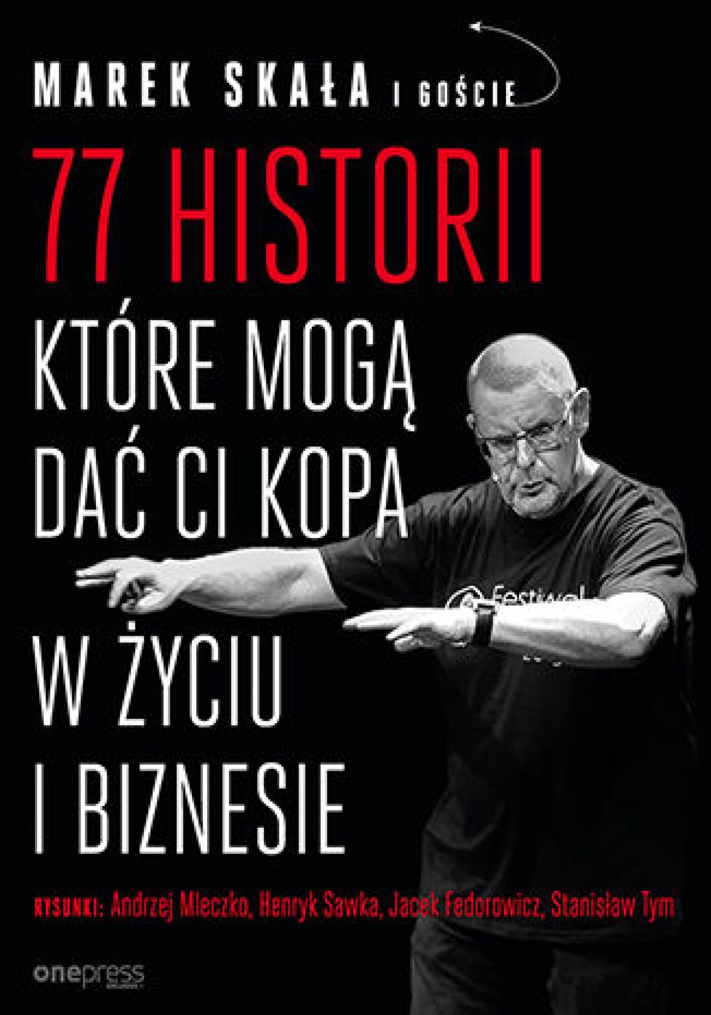 77 historii, które mogą dać Ci kopa w życiu i biznesie (e-book)