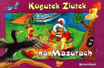 Kogutek ziutek na mazurach