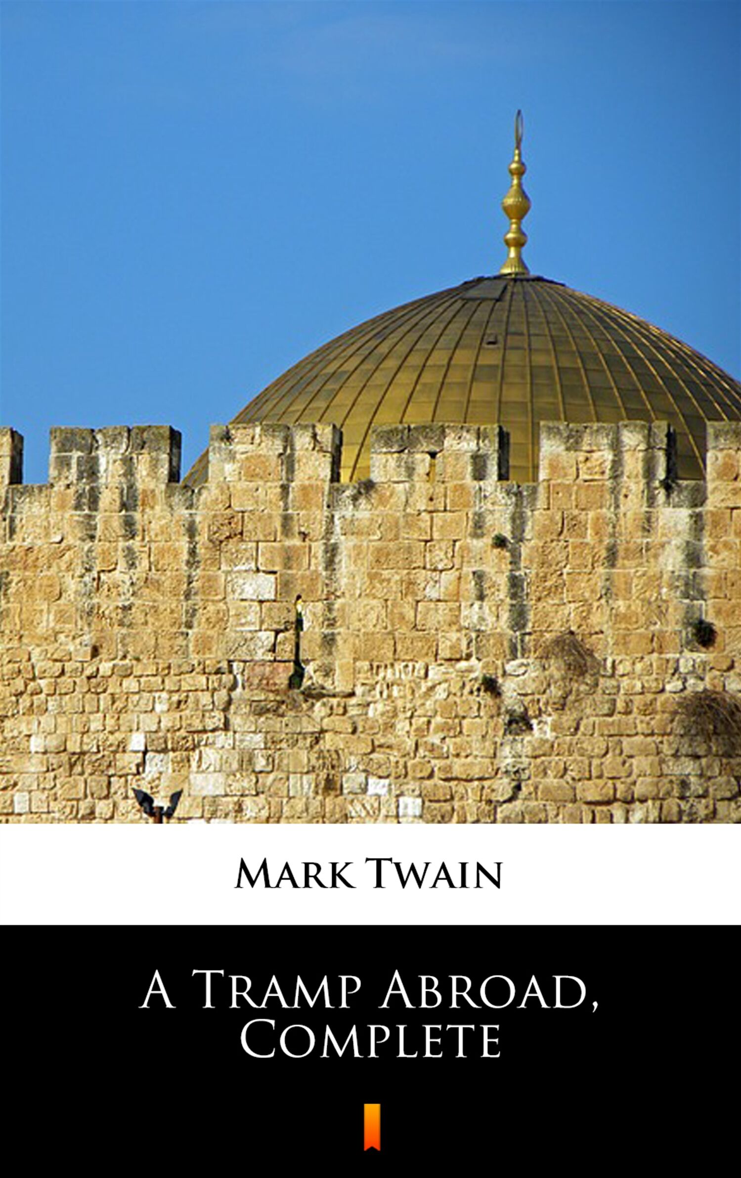 A Tramp Abroad, Complete (e-book)