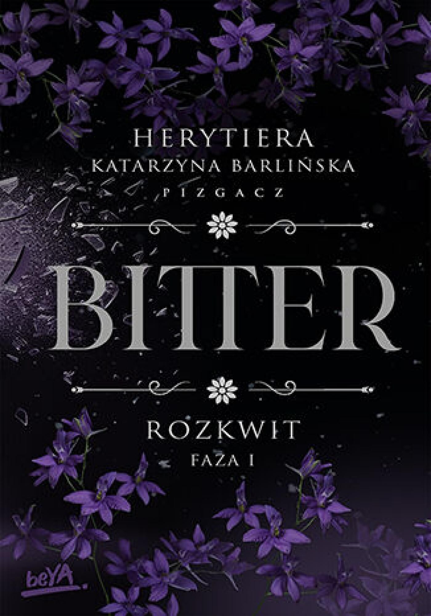 Rozkwit. Faza 1. Bitter (e-book)