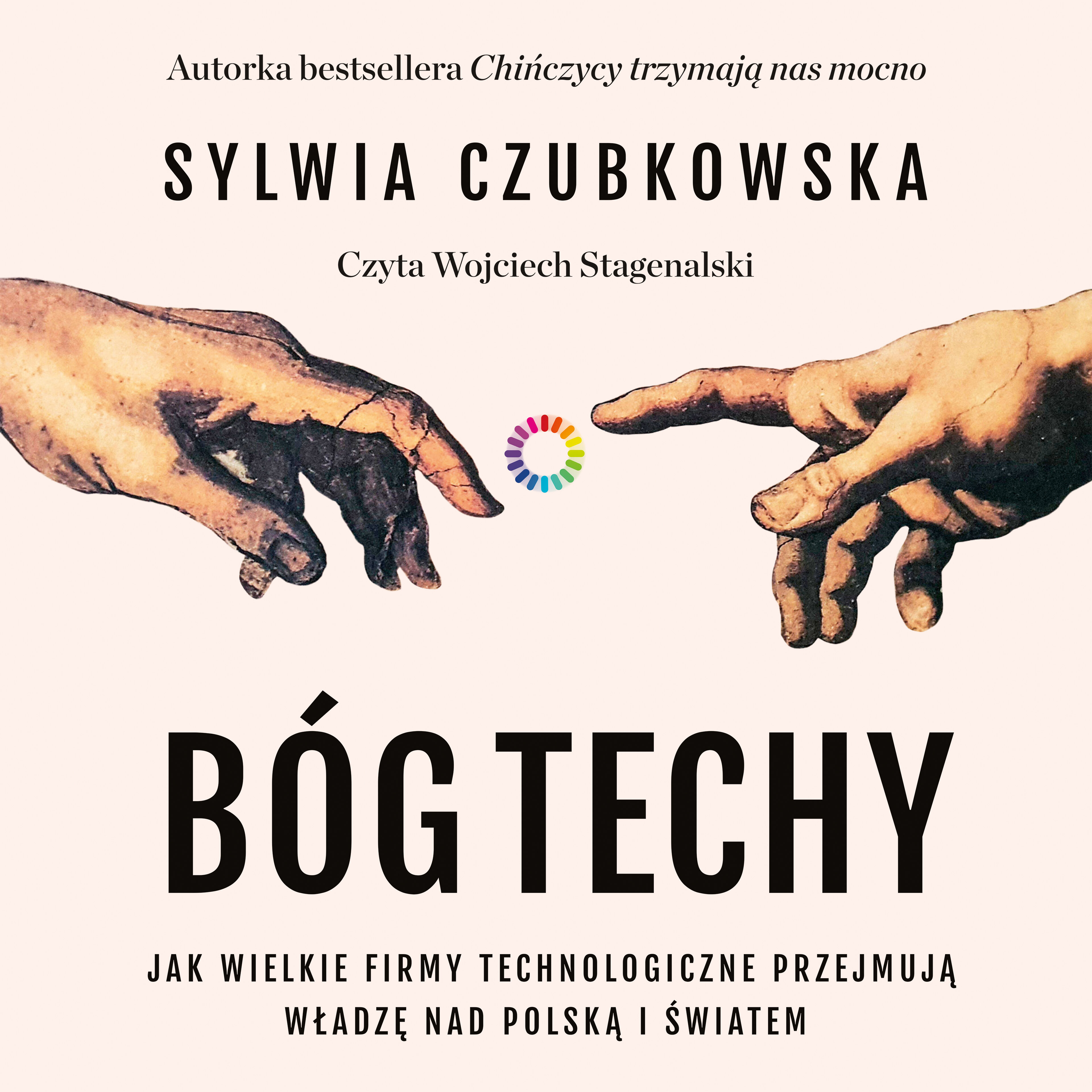Bóg techy. Jak wielkie firmy technologiczne przejmują władzę nad Polską i światem (audiobook MP3)