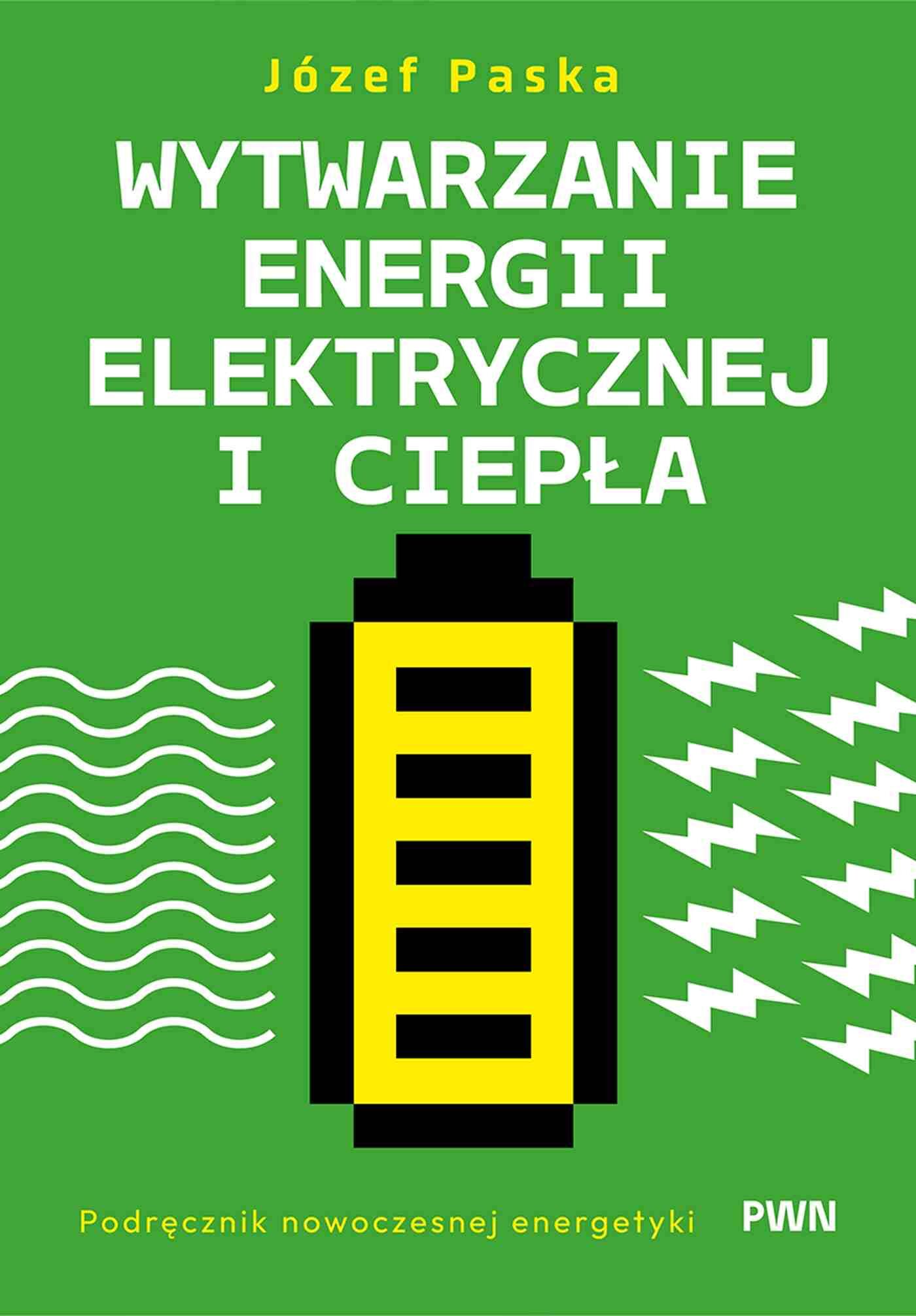 Wytwarzanie energii elektrycznej i ciepła