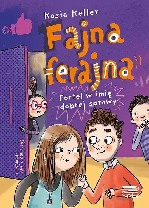 Fajna ferajna. Fortel w imię dobrej sprawy (Tom 2)