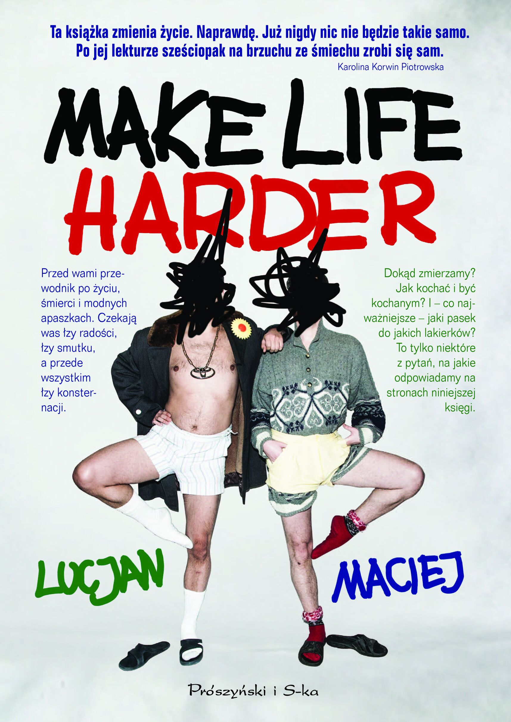 Make Life Harder