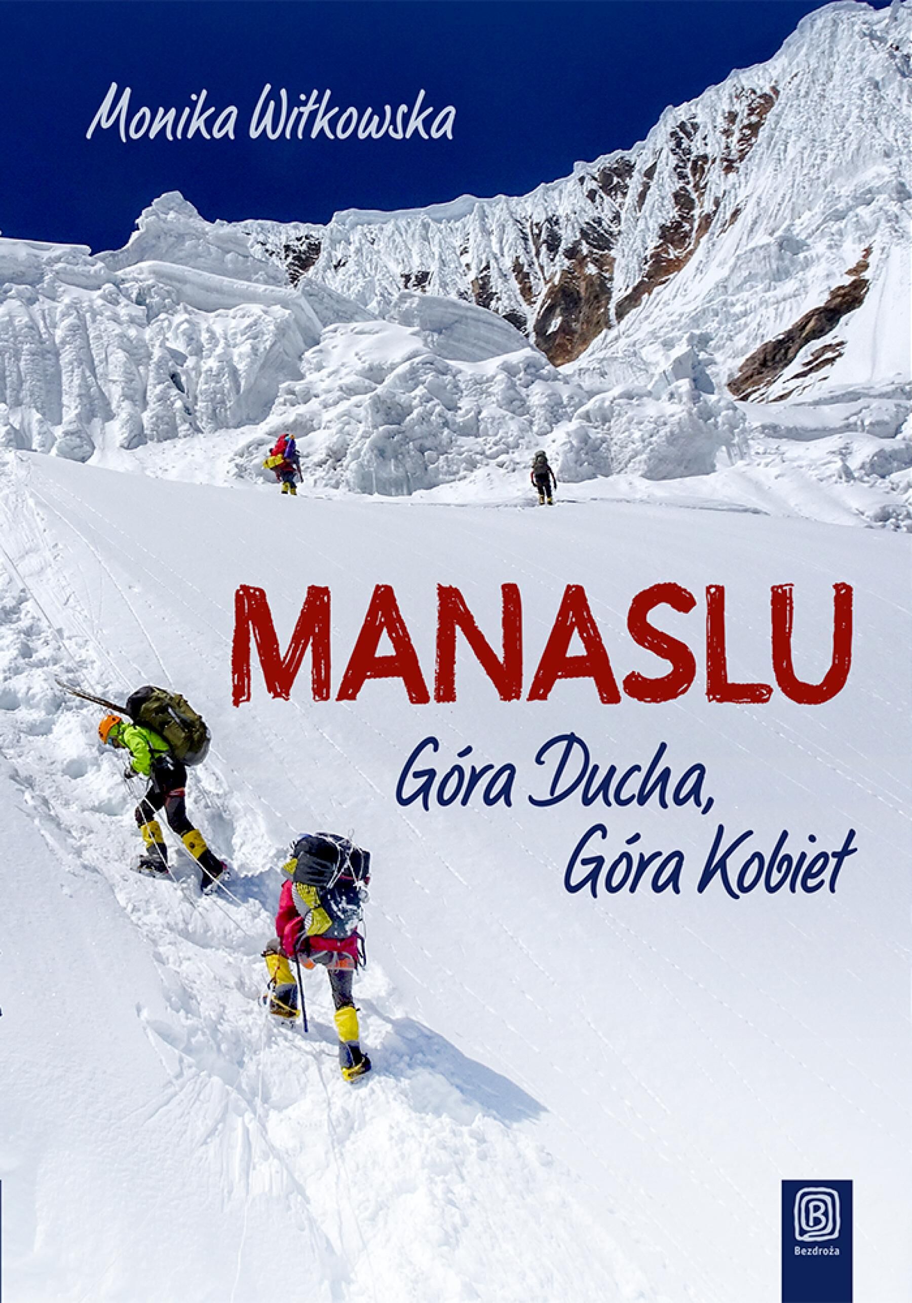 Manaslu. Góra Ducha, Góra Kobiet (audiobook MP3)