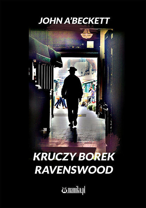 Kruczy Borek - Ravenswood