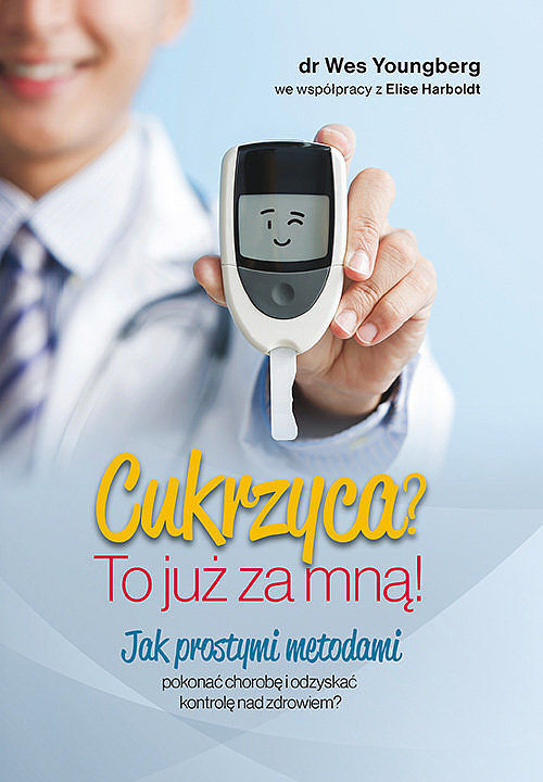 Cukrzyca? To już za mną!