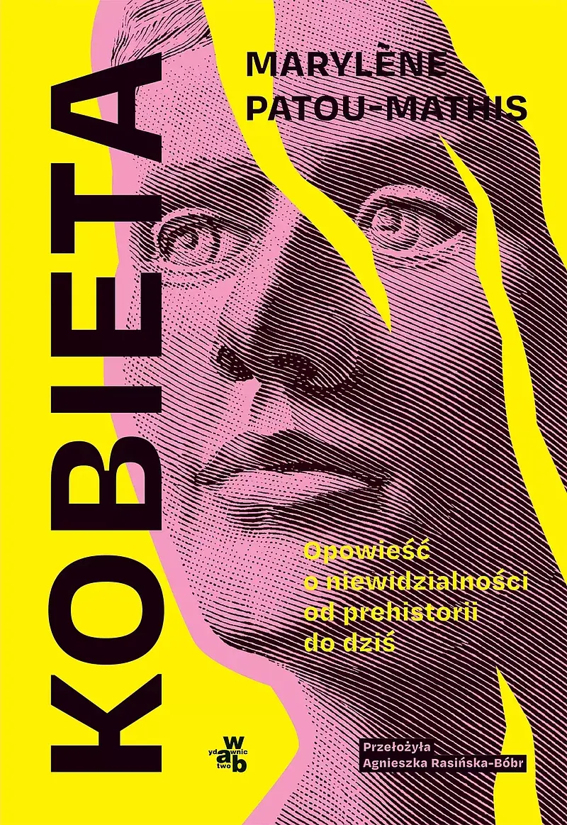 Kobieta. Opowieść o niewidzialności od prehistorii do dziś