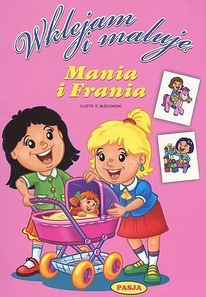 Wklejam i maluję. Mania i Frania
