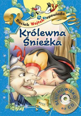 Królewna Śnieżka bociek wojtek opowiada + CD wyd. 2016