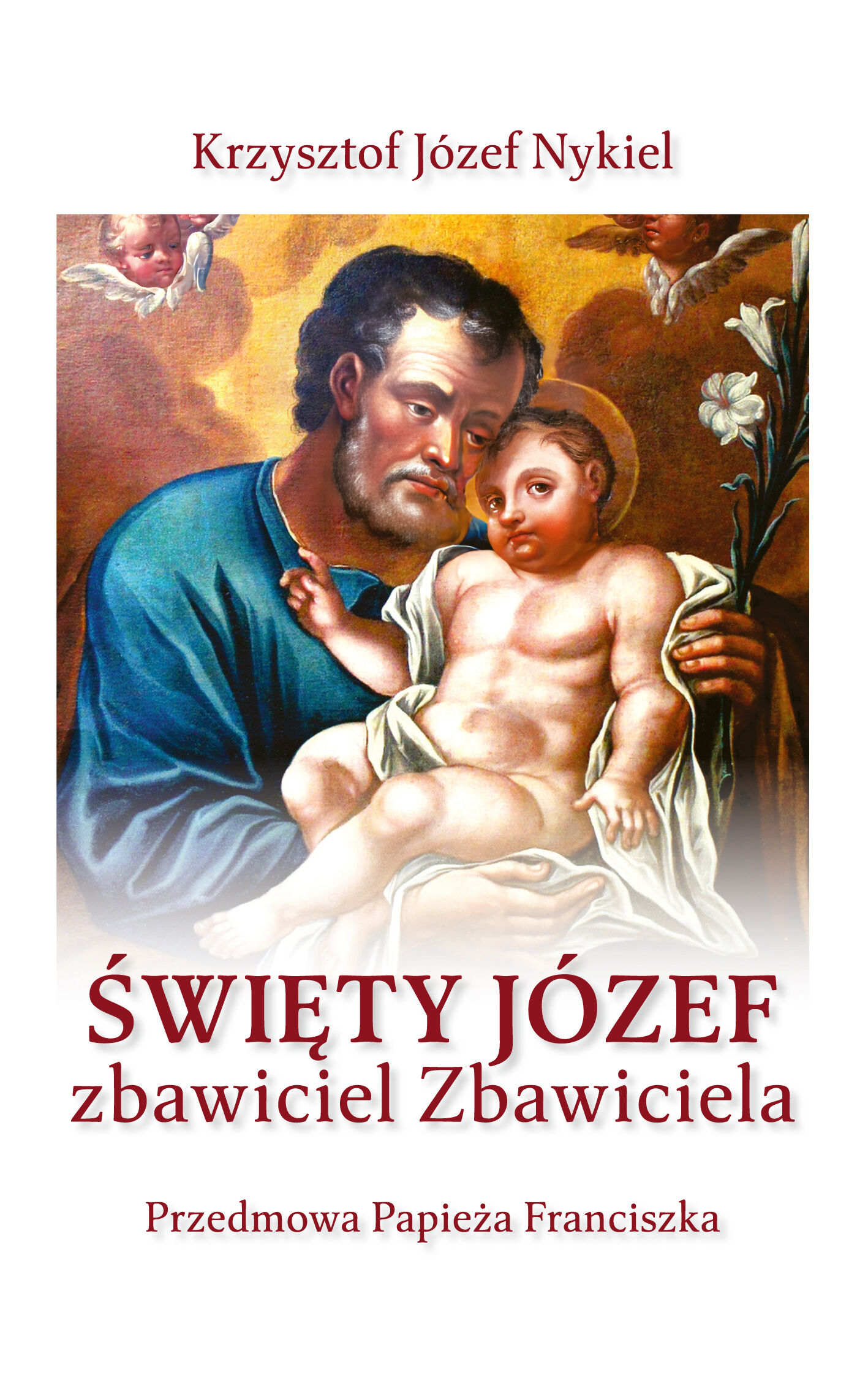 Święty Józef: zbawiciel Zbawiciela (e-book)