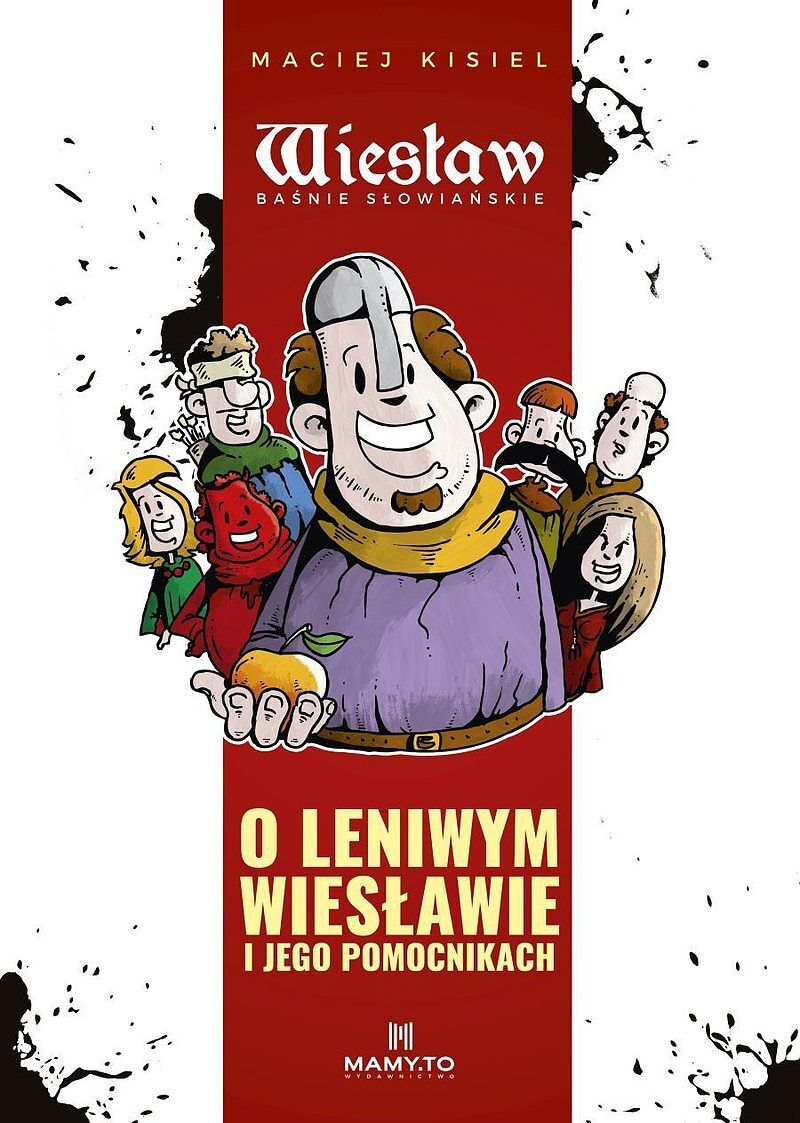 Wiesław - Baśnie słowiańskie - O leniwym Wiesławie i jego pomocnikach