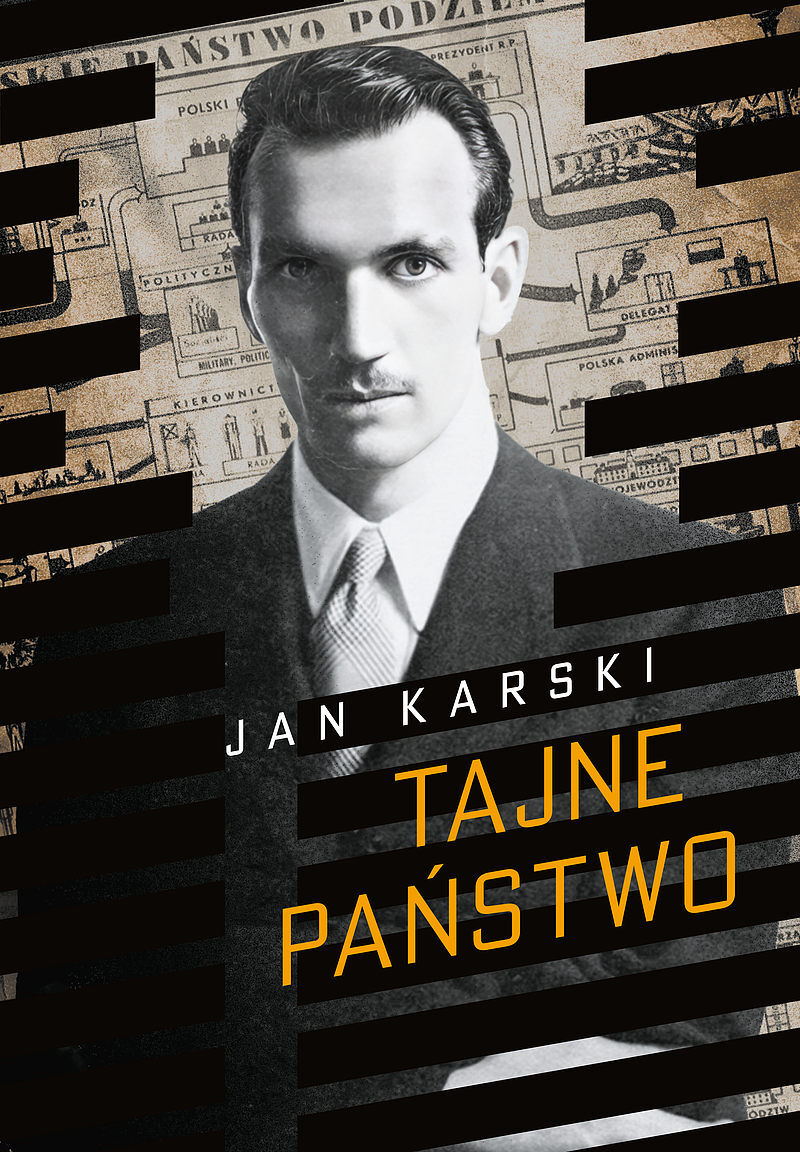 Tajne państwo. Opowieść o polskim Podziemiu