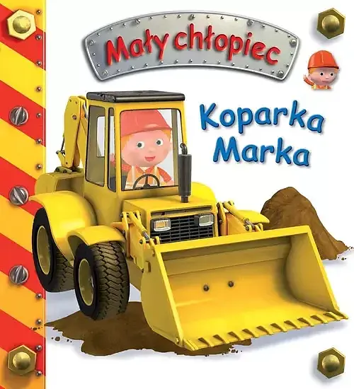 Koparka Marka. Mały chłopiec