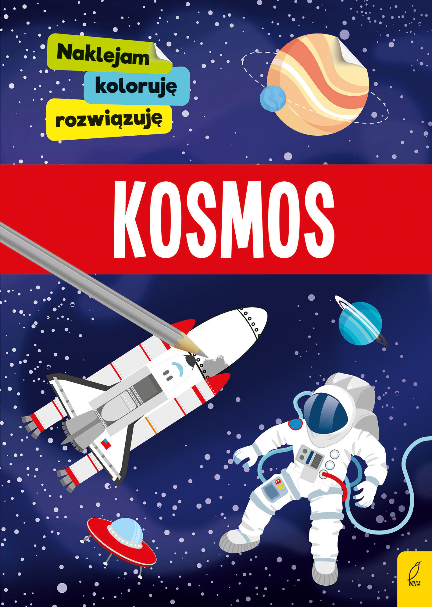 Naklejam, koloruję, rozwiązuję. Kosmos