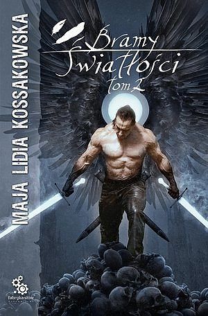 Bramy Światłości. Tom 2