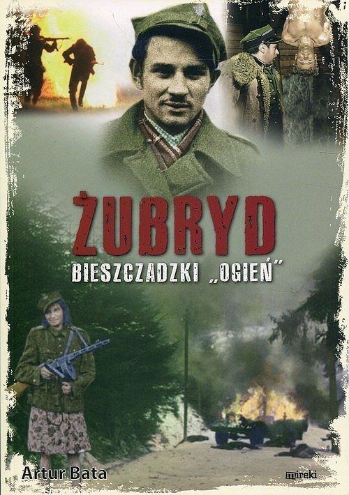 Żubryd. Bieszczadzki 'Ogień'