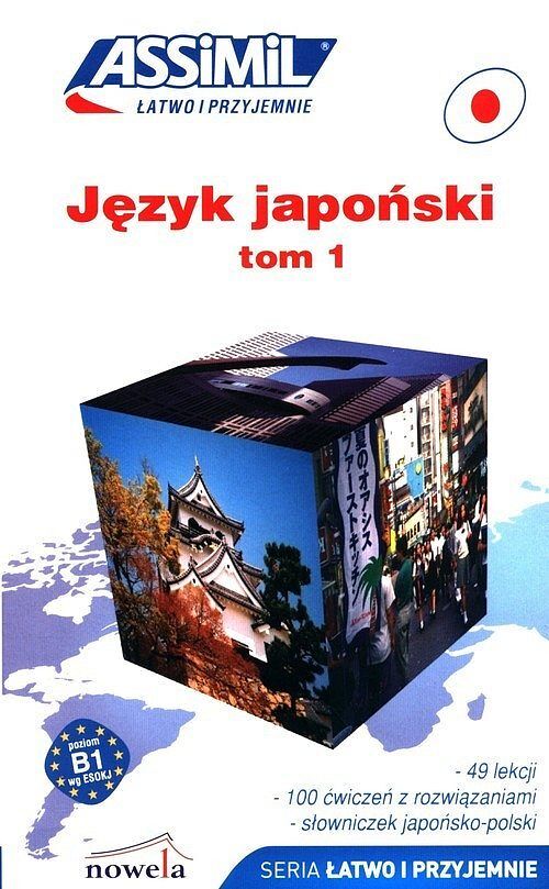 Język japoński Łatwo i przyjemnie samouczek tom 1, A1-B1 + audio online