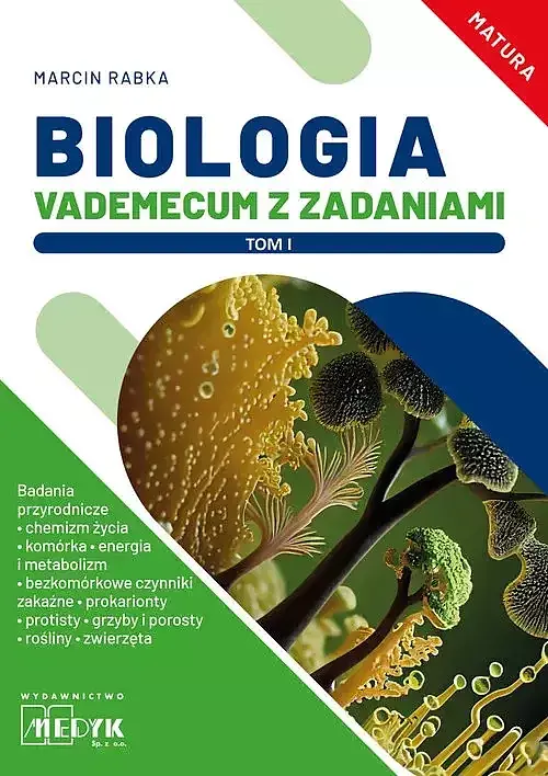 Biologia Vademecum z zadaniami. Tom 1 Matura